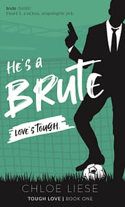He's a Brute book cover by Chloe Liese